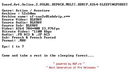 NFO for the release Sword.Art.Online.2.VOL01.REPACK.MULTI.BDRIP.X264-SLEEPINGFOREST by SLEEPINGFOREST