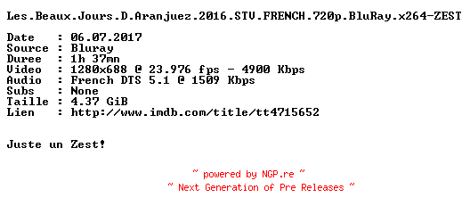 NFO for the release Les.Beaux.Jours.D.Aranjuez.2016.STV.FRENCH.720p.BluRay.x264-ZEST by ZEST