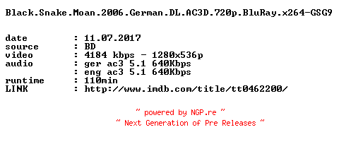 NFO for the release Black.Snake.Moan.2006.German.DL.AC3D.720p.BluRay.x264-GSG9 by GSG9