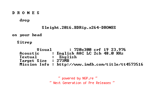 NFO for the release Sleight.2016.BDRip.x264-DRONES by DRONES