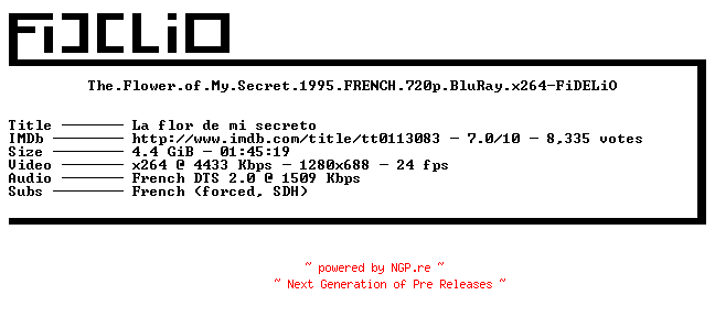 NFO for the release The.Flower.of.My.Secret.1995.FRENCH.720p.BluRay.x264-FiDELiO by FiDELiO