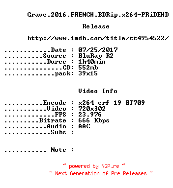 NFO for the release Grave.2016.FRENCH.BDRip.x264-PRiDEHD by PRiDEHD
