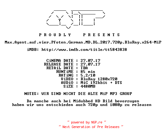 NFO for the release Max.Agent.auf.vier.Pfoten.German.MD.DL.2017.720p.BluRay.x264-MiP by MiP