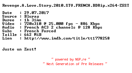NFO for the release Revenge.A.Love.Story.2010.STV.FRENCH.BDRip.x264-ZEST by ZEST