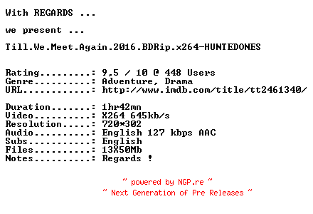 NFO for the release Till.We.Meet.Again.2016.BDRip.x264-REGARDS by REGARDS
