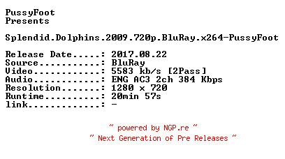 NFO for the release Splendid.Dolphins.2009.720p.BluRay.x264-PussyFoot by PussyFoot