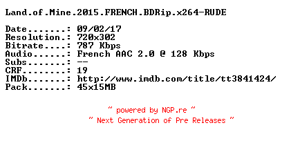 NFO for the release Land.of.Mine.2015.FRENCH.BDRip.x264-RUDE by RUDE