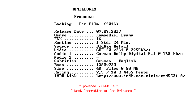 NFO for the release Looking.Der.Film.2016.German.720p.BluRay.x264-HUNTEDONES by HUNTEDONES