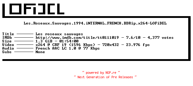NFO for the release Les.Roseaux.Sauvages.1994.iNTERNAL.FRENCH.BDRip.x264-LOFiDEL by LOFiDEL