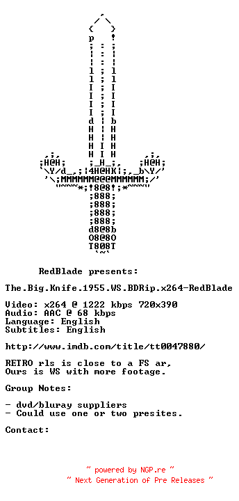 NFO for the release The.Big.Knife.1955.WS.BDRip.x264-RedBlade by RedBlade