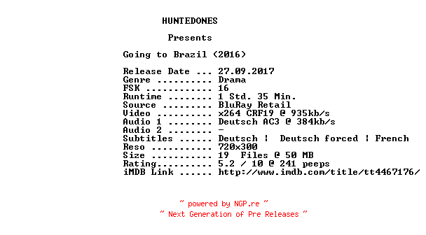NFO for the release Going.To.Brazil.German.2016.AC3.BDRip.x264-HUNTEDONES by HUNTEDONES
