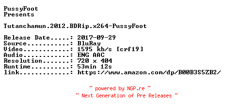 NFO for the release Tutanchamun.2012.BDRip.x264-PussyFoot by PussyFoot