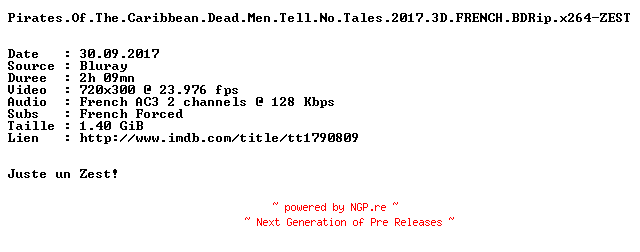 NFO for the release Pirates.Of.The.Caribbean.Dead.Men.Tell.No.Tales.2017.3D.FRENCH.BDRip.x264-ZEST by ZEST