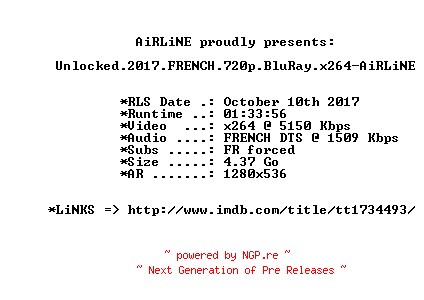 NFO for the release Unlocked.2017.FRENCH.720p.BluRay.x264-AiRLiNE by AiRLiNE