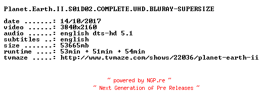 NFO for the release Planet.Earth.II.S01D02.COMPLETE.UHD.BLURAY-SUPERSIZE by SUPERSIZE