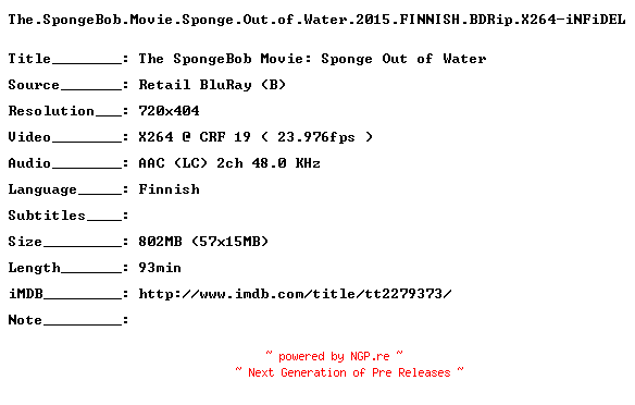 NFO for the release The.SpongeBob.Movie.Sponge.Out.of.Water.2015.FINNISH.BDRip.X264-iNFiDEL by iNFiDEL