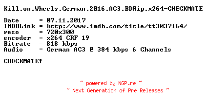 NFO for the release Kill.on.Wheels.German.2016.AC3.BDRip.x264-CHECKMATE by CHECKMATE