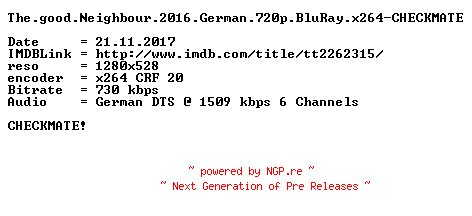 NFO for the release The.good.Neighbour.2016.German.720p.BluRay.x264-CHECKMATE by CHECKMATE