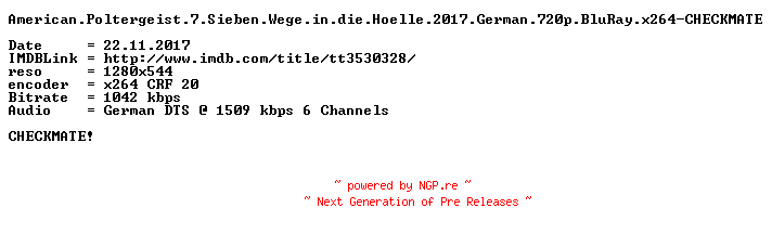 NFO for the release American.Poltergeist.7.Sieben.Wege.in.die.Hoelle.2017.German.720p.BluRay.x264-CHECKMATE by CHECKMATE