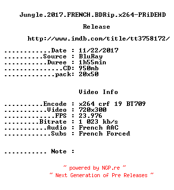 NFO for the release Jungle.2017.FRENCH.BDRip.x264-PRiDEHD by PRiDEHD