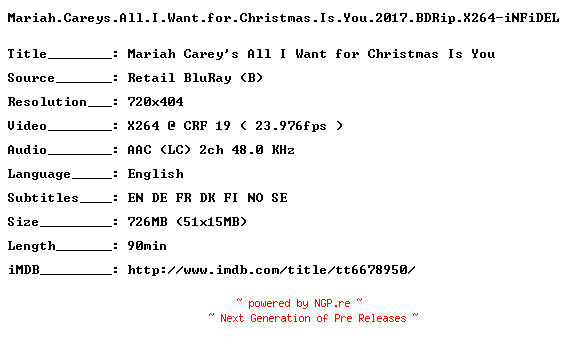 NFO for the release Mariah.Careys.All.I.Want.for.Christmas.Is.You.2017.BDRip.X264-iNFiDEL by iNFiDEL