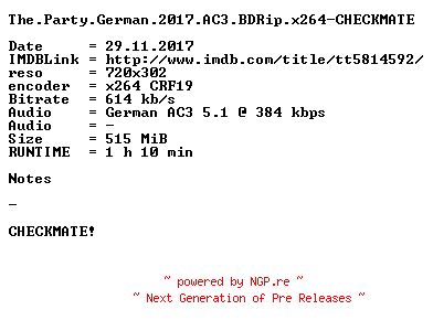 NFO for the release The.Party.German.2017.AC3.BDRip.x264-CHECKMATE by CHECKMATE