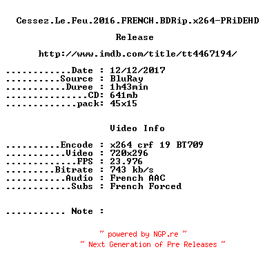 NFO for the release Cessez.Le.Feu.2016.FRENCH.BDRip.x264-PRiDEHD by PRiDEHD