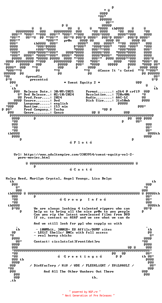 NFO for the release Sweat.Equity.2.XXX.DVDRip.x264-CiCXXX by CiCXXX