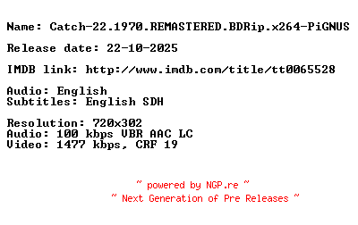 NFO for the release Catch-22.1970.REMASTERED.BDRip.x264-PiGNUS by PiGNUS