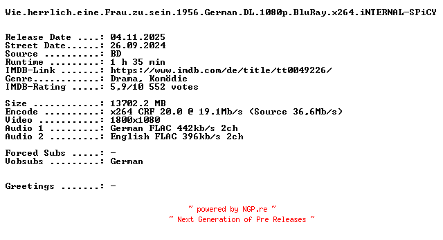 NFO for the release Wie.herrlich.eine.Frau.zu.sein.1956.German.DL.1080p.BluRay.x264.iNTERNAL-SPiCY by SPiCY