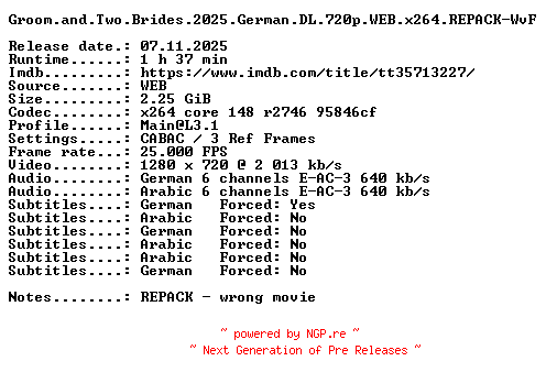 NFO for the release Groom.and.Two.Brides.2025.German.DL.720p.WEB.x264.REPACK-WvF by WvF