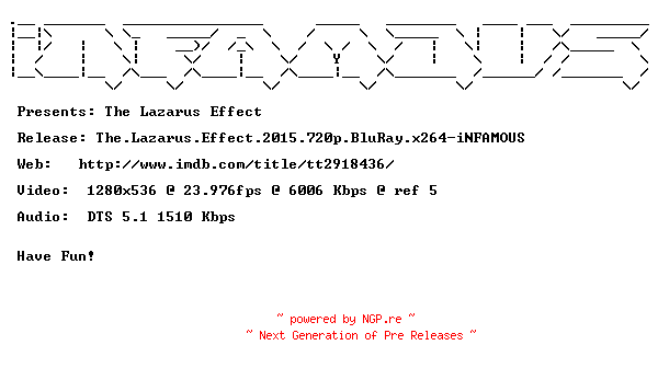 NFO for the release The.Lazarus.Effect.2015.720p.BluRay.x264-iNFAMOUS by iNFAMOUS