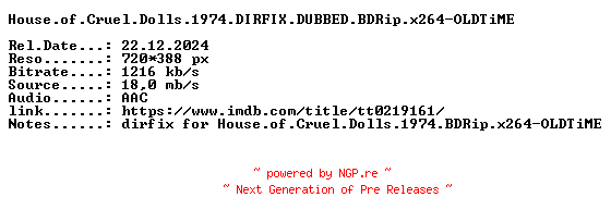 NFO for the release House.of.Cruel.Dolls.1974.DIRFIX.DUBBED.BDRip.x264-OLDTiME by OLDTiME