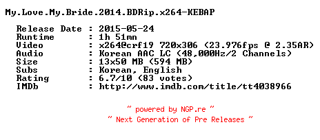 NFO for the release My.Love.My.Bride.2014.BDRip.x264-KEBAP by KEBAP
