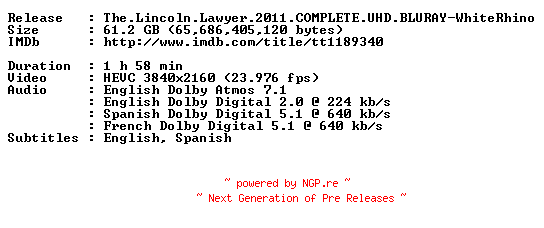 NFO for the release The.Lincoln.Lawyer.2011.COMPLETE.UHD.BLURAY-WhiteRhino by WhiteRhino