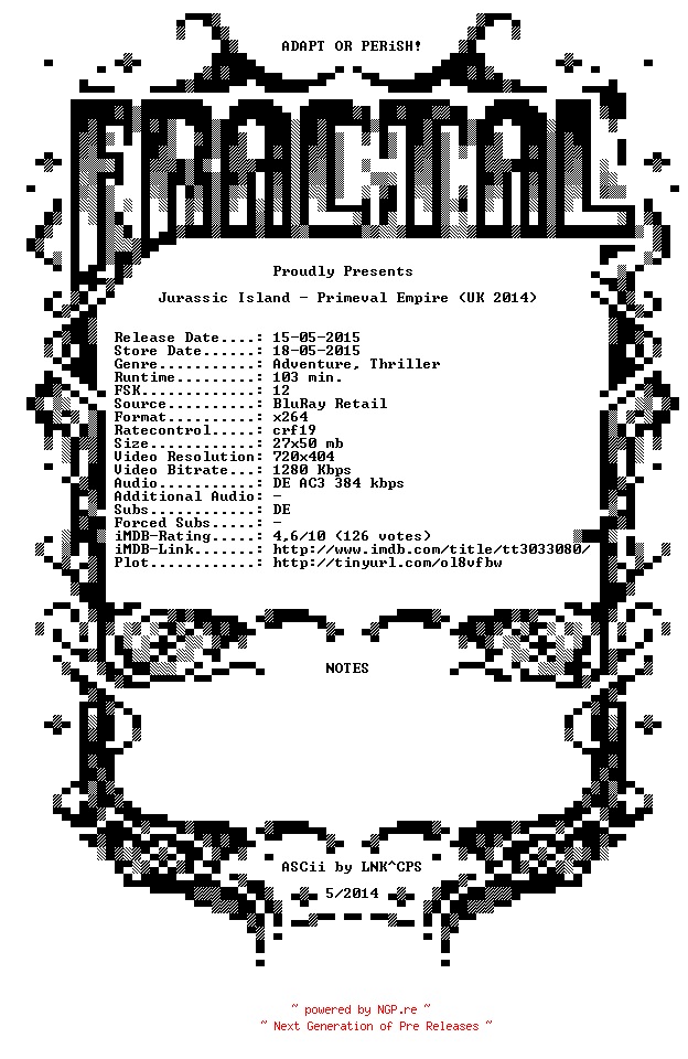 NFO for the release Jurassic.Island.Primeval.Empire.German.2014.AC3.BDRip.x264-FRACTAL by FRACTAL