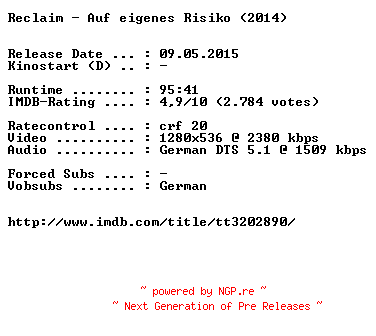 NFO for the release Reclaim.Auf.eigenes.Risiko.2014.German.720p.BluRay.x264-EXQUiSiTE by EXQUiSiTE