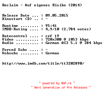 NFO for the release Reclaim.Auf.eigenes.Risiko.German.2014.BDRiP.x264-EXQUiSiTE by EXQUiSiTE
