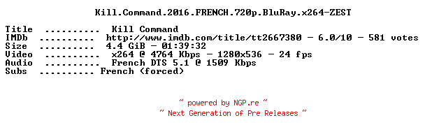 NFO for the release Kill.Command.2016.FRENCH.720p.BluRay.x264-ZEST by ZEST