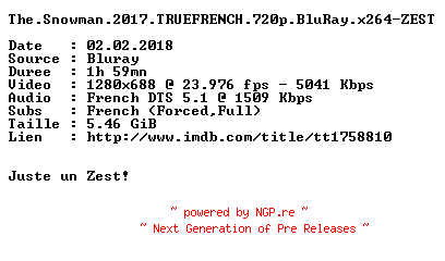 NFO for the release The.Snowman.2017.TRUEFRENCH.720p.BluRay.x264-ZEST by ZEST