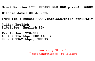 NFO for the release Sabrina.1995.REMASTERED.BDRip.x264-PiGNUS by PiGNUS