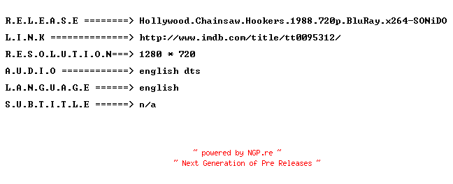 NFO for the release Hollywood.Chainsaw.Hookers.1988.720p.BluRay.x264-SONiDO by SONiDO