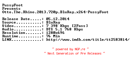 NFO for the release Otto.The.Rhino.2013.720p.BluRay.x264-PussyFoot by PussyFoot