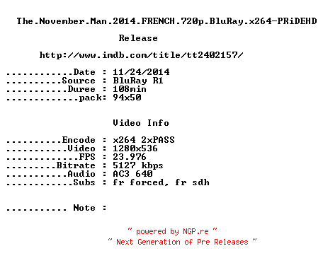 NFO for the release The.November.Man.2014.FRENCH.720p.BluRay.x264-PRiDEHD by PRiDEHD