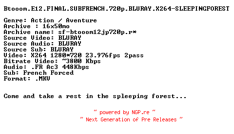 NFO for the release Btooom.E12.FINAL.SUBFRENCH.720p.BLURAY.X264-SLEEPINGFOREST by SLEEPINGFOREST
