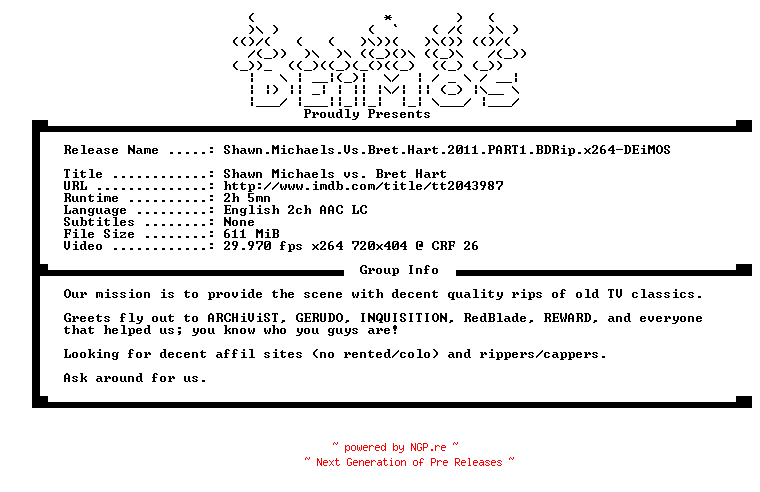 NFO for the release WWE.Shawn.Michaels.Vs.Bret.Hart.2011.PART1.BDRip.x264-DEiMOS by DEiMOS