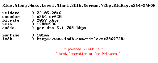 NFO for the release Ride.Along.Next.Level.Miami.2016.German.720p.BluRay.x264-XANOR by XANOR