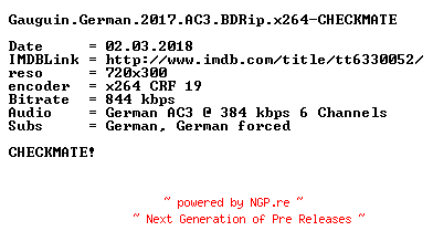 NFO for the release Gauguin.German.2017.AC3.BDRip.x264-CHECKMATE by CHECKMATE