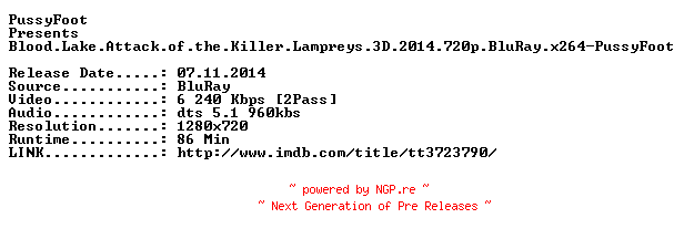 NFO for the release Blood.Lake.Attack.of.the.Killer.Lampreys.3D.2014.720p.BluRay.x264-PussyFoot by PussyFoot