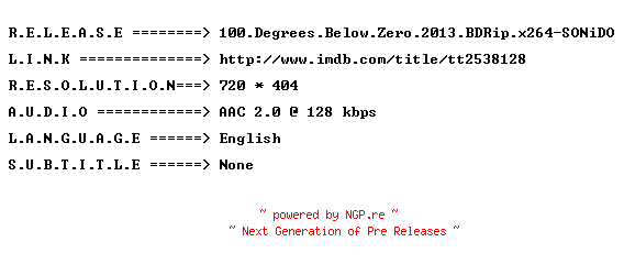 NFO for the release 100.Degrees.Below.Zero.2013.BDRip.x264-SONiDO by SONiDO